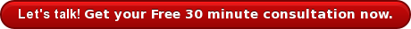 Let's talk!Get your Free 30 minute consultation now.